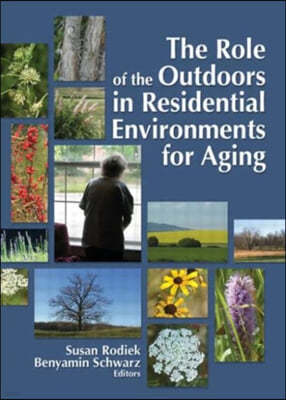 Role of the Outdoors in Residential Environments for Aging