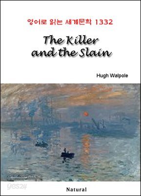 The Killer and the Slain - 영어로 읽는 세계문학 1332