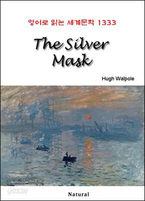 The Silver Mask - 영어로 읽는 세계문학 1333