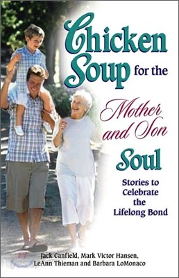 Chicken Soup for the Mother and Son Soul