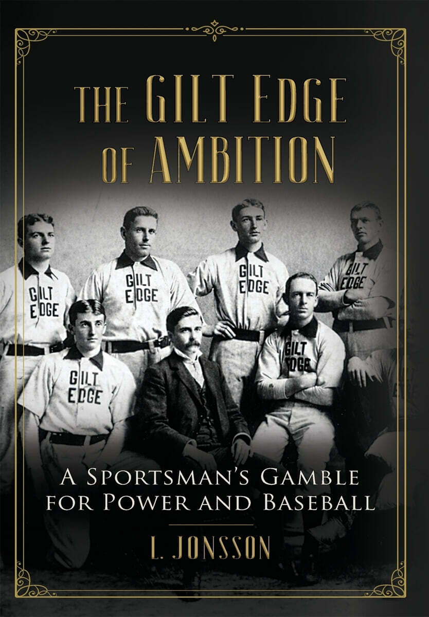 The Gilt Edge of Ambition