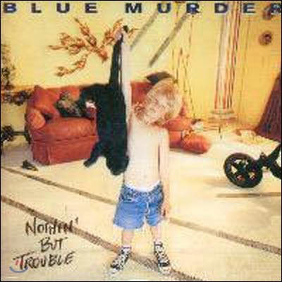 [߰] Blue Murder / Nothin` But Trouble (11tracks)