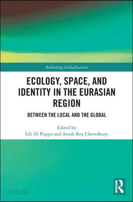 Ecology, Space, and Identity in the Eurasian Region