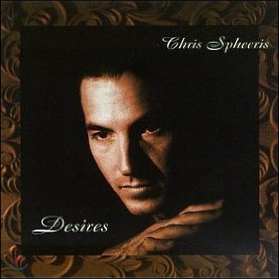 [߰] Chris Spheeris / Desires ()