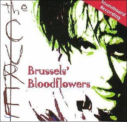 Cure / Brussels' Bloodflowers (/̰)