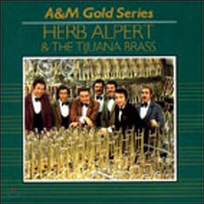 Herb Alpert & The Tijuana Brass / A&M Gold Series (/̰)