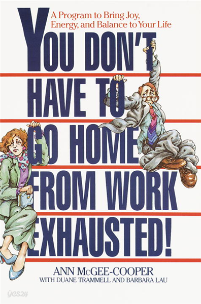 You Don&#39;t Have to Go Home from Work Exhausted!