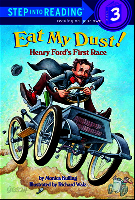 Eat My Dust! Henry Ford's First Race