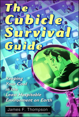 The Cubicle Survival Guide