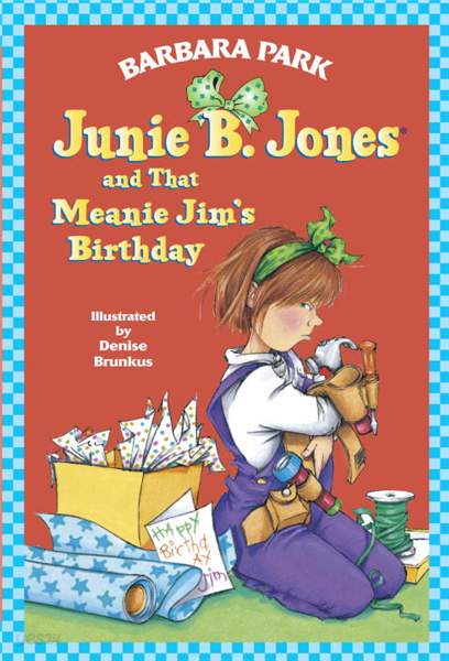 Junie B. Jones and that Meanie Jim's Birthday (Junie B. Jones)