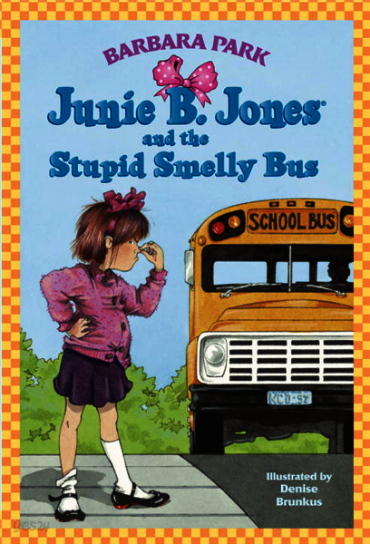 Junie B. Jones and the Stupid Smelly Bus (Junie B. Jones)