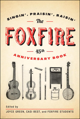 The Foxfire 45th Anniversary Book