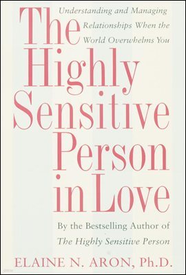 The Highly Sensitive Person in Love