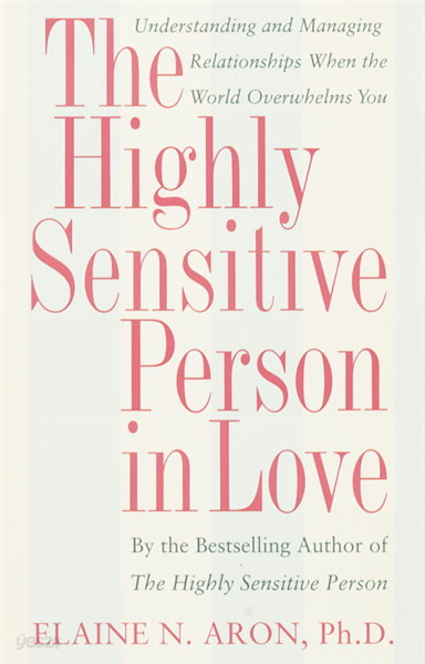 The Highly Sensitive Person in Love