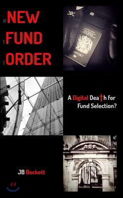 #Newfundorder: A Digital Death for Fund Selection?