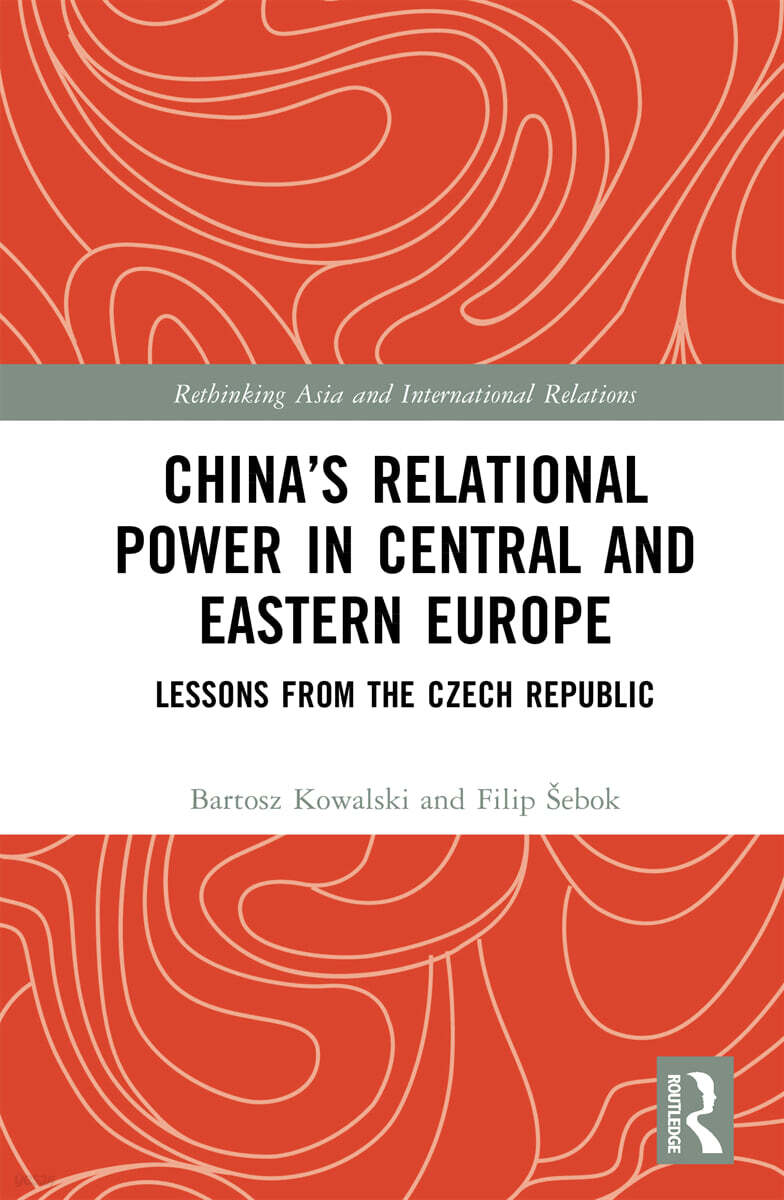 China’s Relational Power in Central and Eastern Europe