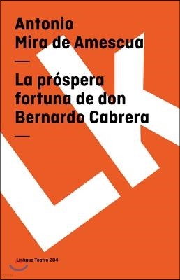 La Prospera Fortuna de Don Bernardo de Cabrera