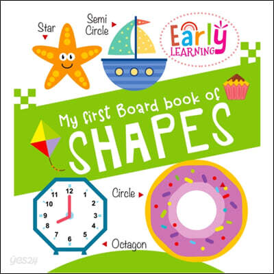 My First Padded Board Book Of Shapes- Mini Padded Board Book For Kids With Amazing Illustrations For Early Learning