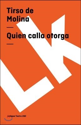 Quien Calla Otorga