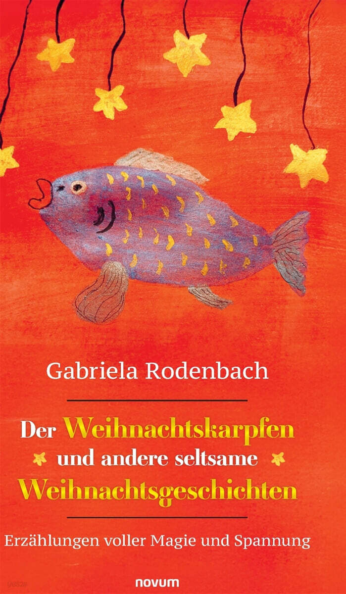 Der Weihnachtskarpfen und andere seltsame Weihnachtsgeschichten
