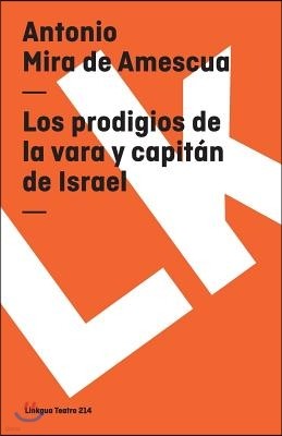 Los Prodigios de la Vara Y Capitan de Israel