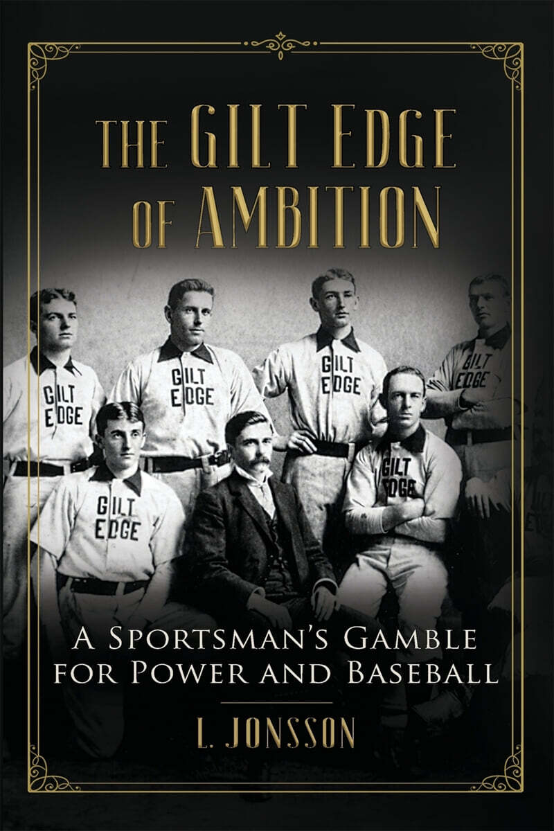 The Gilt Edge of Ambition