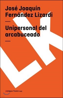 Unipersonal del Arcabuceado