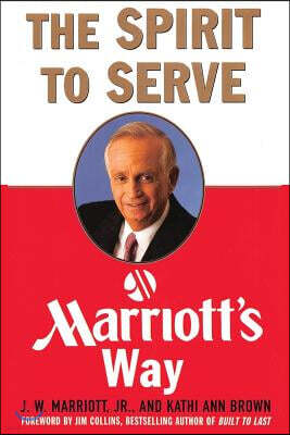 WWW.Snowballpublishing.com The Spirit to Serve Marriott's Way