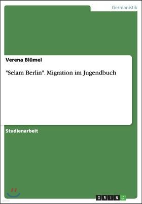 "Selam Berlin". Migration im Jugendbuch