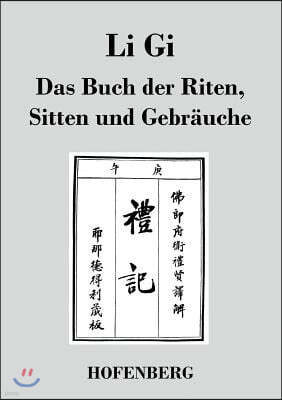 Li Gi - Das Buch der Riten, Sitten und Gebrauche