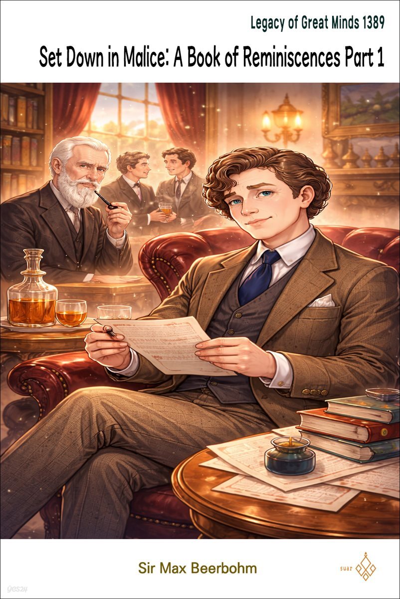 Set Down in Malice: A Book of Reminiscences Part 1