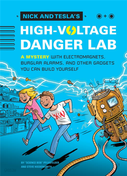 Nick and Tesla&#39;s High-Voltage Danger Lab