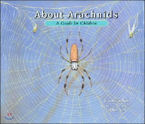 About Arachnids: A Guide for Children