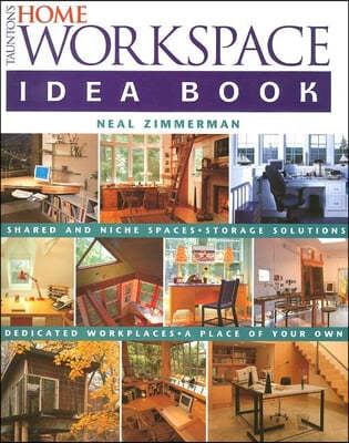 Taunton's Home Workspace Idea Book