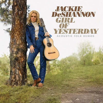 Jackie DeShannon — Girl of Yesterday--Acoustic Folk Demos 앨범 커버