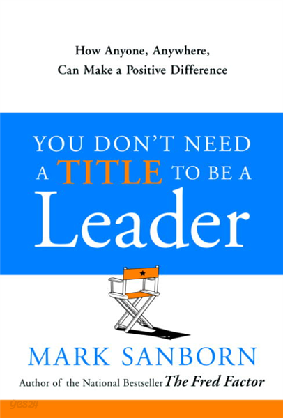 You Don&#39;t Need a Title to Be a Leader