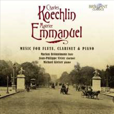 긦 & : ÷Ʈ, Ŭ󸮳 & ǾƳ븦   (Koechlin & Emmanuel: Works for Flute, Clarinet and Piano)(CD) - Markus Bronnimann