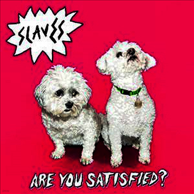 Slaves — Are You Satisfied? 앨범 커버