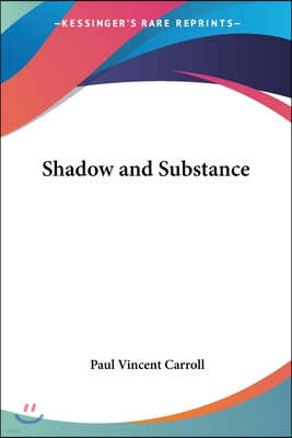 Shadow and Substance