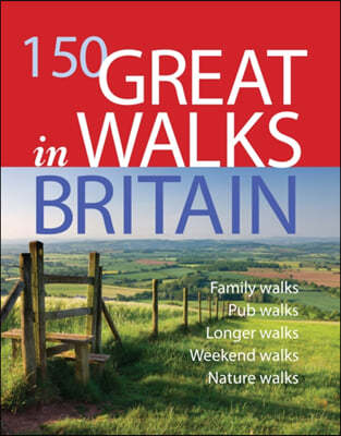 150 Great Walks in Britain