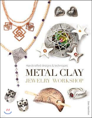 Metal Clay Jewelry Workshop: Handcrafted Designs & Techniques