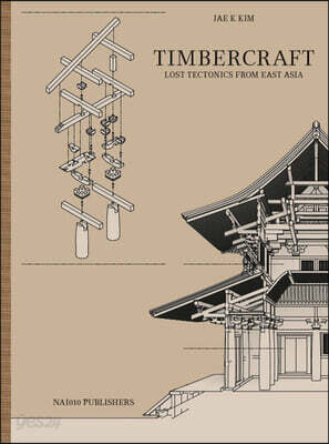 Timbercraft: Lost Tectonics from East Asia