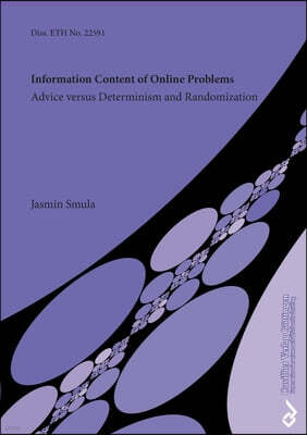 Information Content of Online Problems. Advice versus Determinism and Randomization