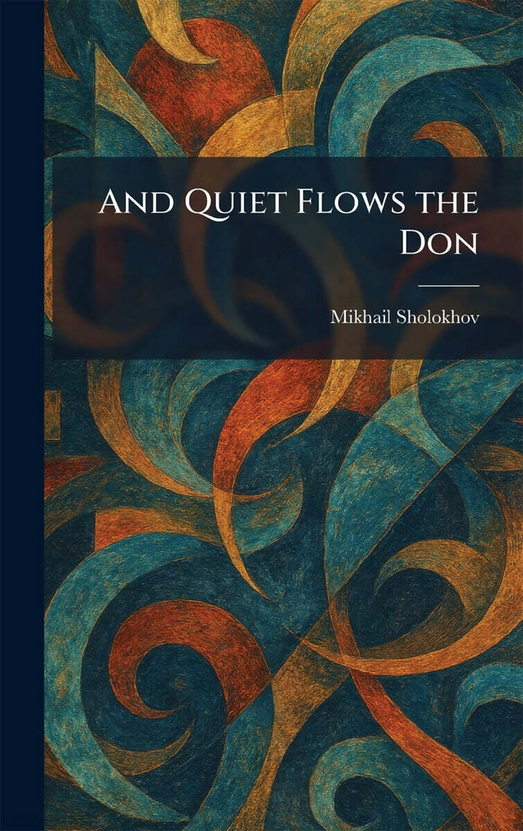 And Quiet Flows the Don