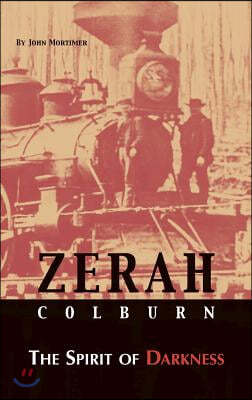 Zerah Colburn the Spirit of Darkness