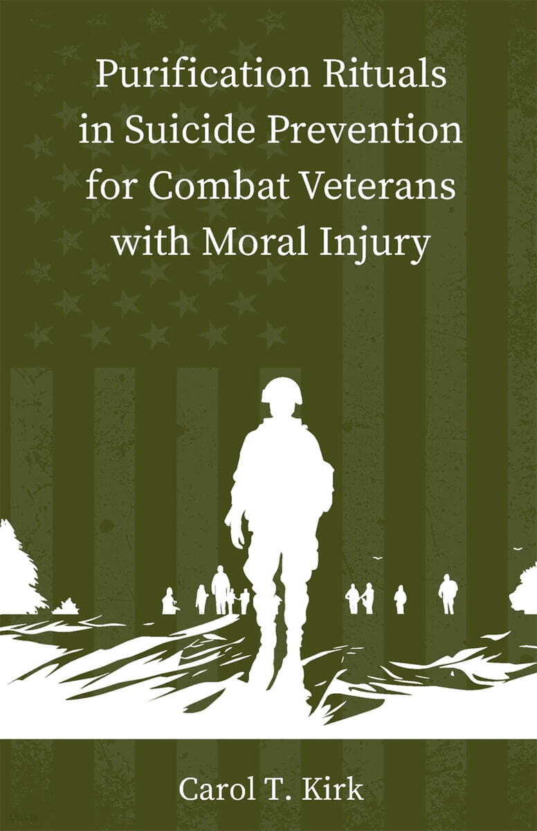 Purification Rituals in Suicide Prevention for Combat Veterans with Moral Injury