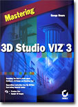 (Mastering) 3D Studio VIZ 3