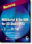 Maxscript and the Sdk for 3D Studio Max