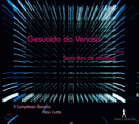 Il Complesso Barocco 제수알도 다 베노사: 마드리갈 6집 (Gesualdo Da Venosa: Madrigali libro sesto, 1611)
