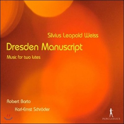 Robert Barto 바이스: 드레스덴 필사본집 - 두 대의 류트를 위한 음악 (Weiss: The Dresden Manuscript - Music for two lutes)